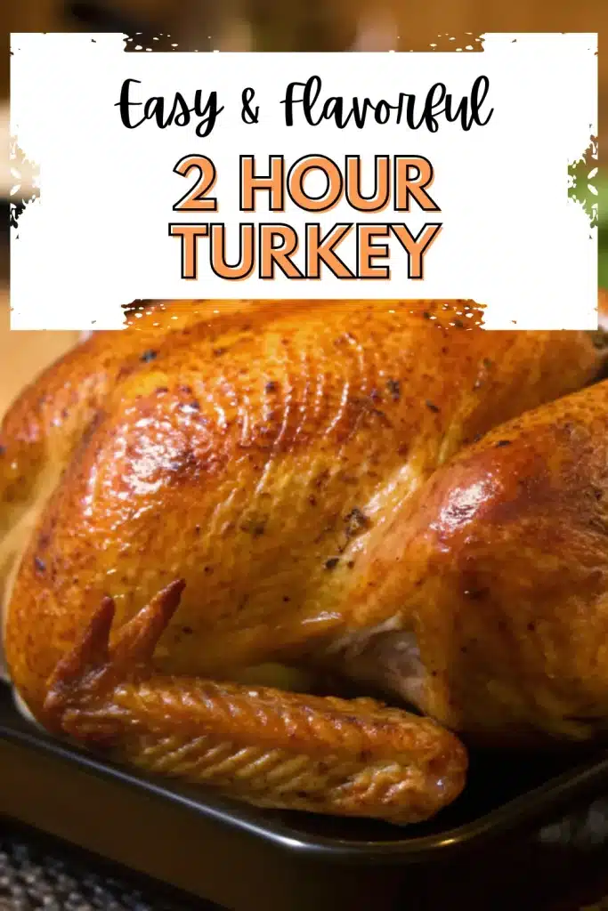 Juicy and flavorful 2 Hour Turkey, perfect for a quick and delicious holiday meal.