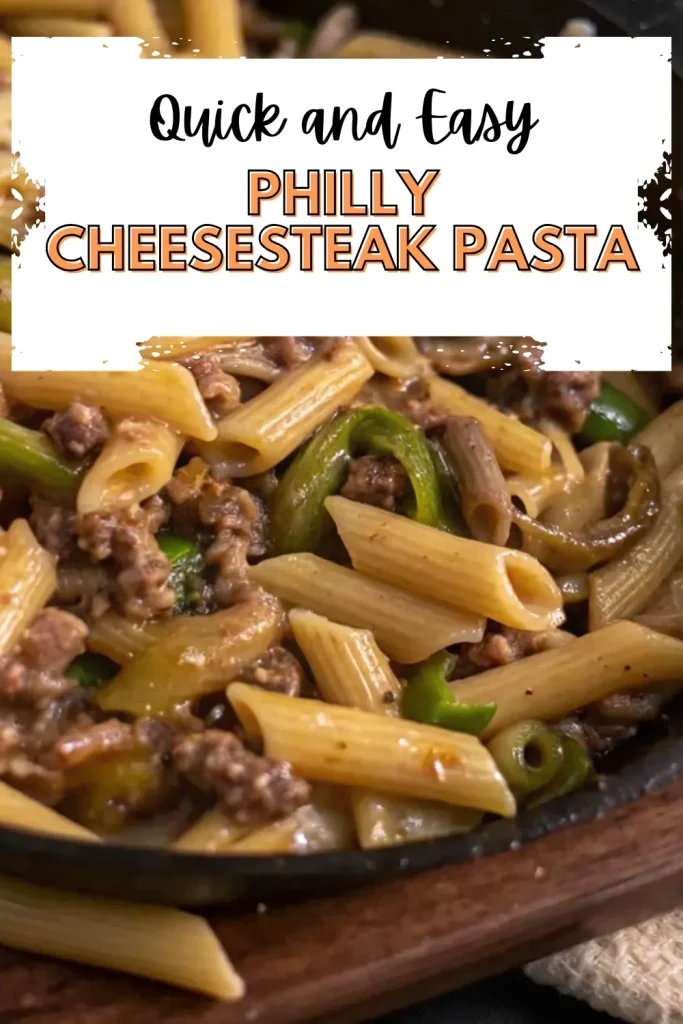 17a philly cheesesteak pasta