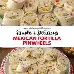 5 mexican tortilla pinwheels 1