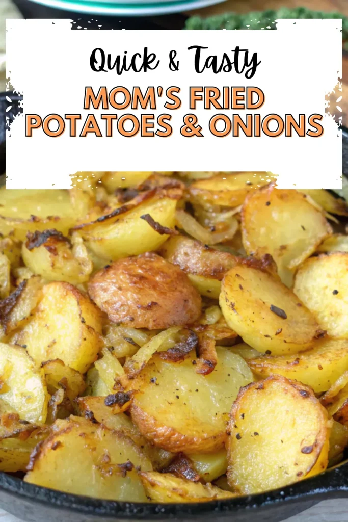 7a moms fried potatoes and onions