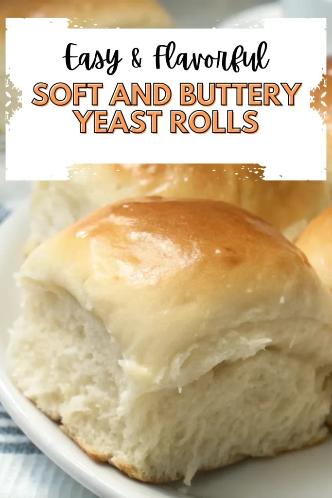 8a soft and buttery yeast rolls