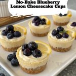 No-Bake Blueberry Lemon Cheesecake Cups pinterest