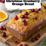Christmas Cranberry Orange Bread pinterest