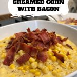 Creamed Corn With Bacon pinterest
